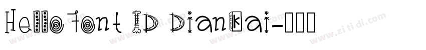 HelloFont ID DianKai字体转换
